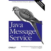 Java Message Service: Creating Distributed Enterprise Applications (Paperback)