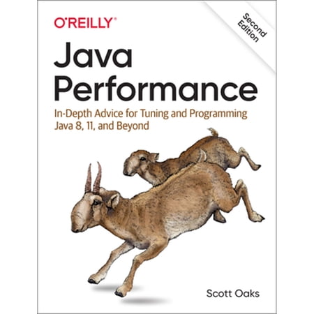 Java Performance: In-Depth Advice for Tuning and Programming Java 8 11 and Beyond (Paperback)