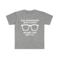 thumbnail image 1 of Java Programmers Wear Glasses Because the Don't C# Unisex T-shirt S-3XL, 1 of 2