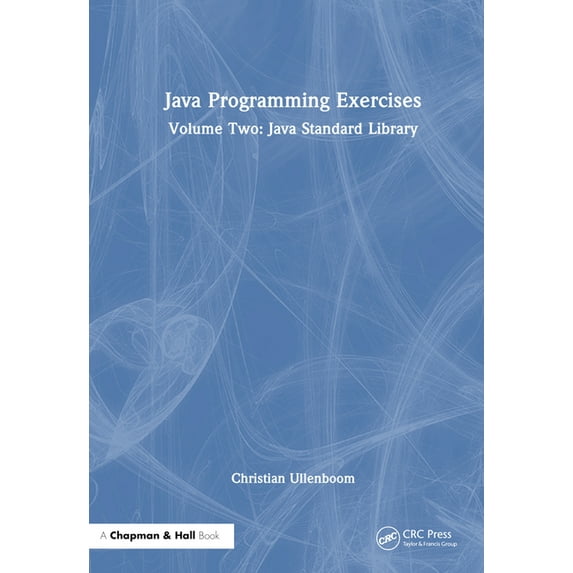 Java Programming Exercises: Volume Two: Java Standard Library, (Hardcover)