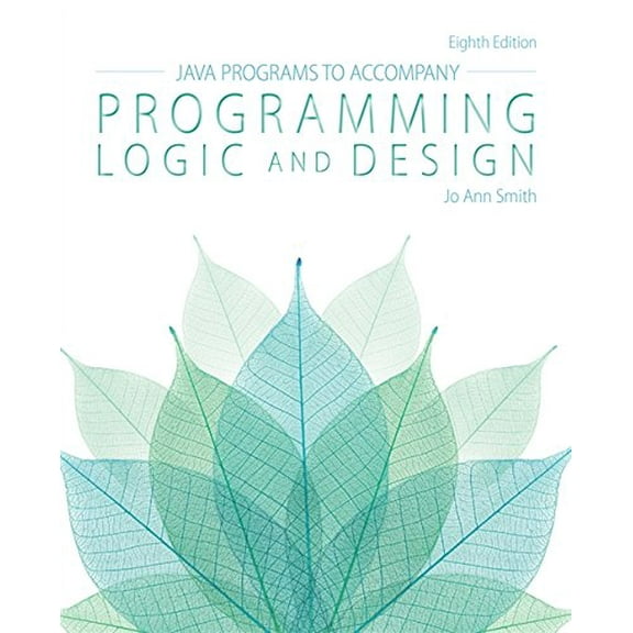 Java" Programs to Accompany Programming Logic and Design