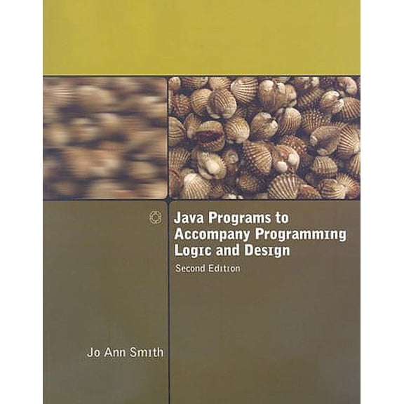 Pre-Owned Java Programs to Accompany Programming Logic and Design (Edition 2) (Paperback)