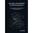 thumbnail image 1 of Java, SQL, and JavaScript for Web Development: A Complete Guide to Building Scalable Full-Stack Applications, (Paperback), 1 of 1