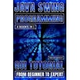thumbnail image 1 of Java Swing Programming: GUI Tutorial From Beginner To Expert, (Paperback), 1 of 1