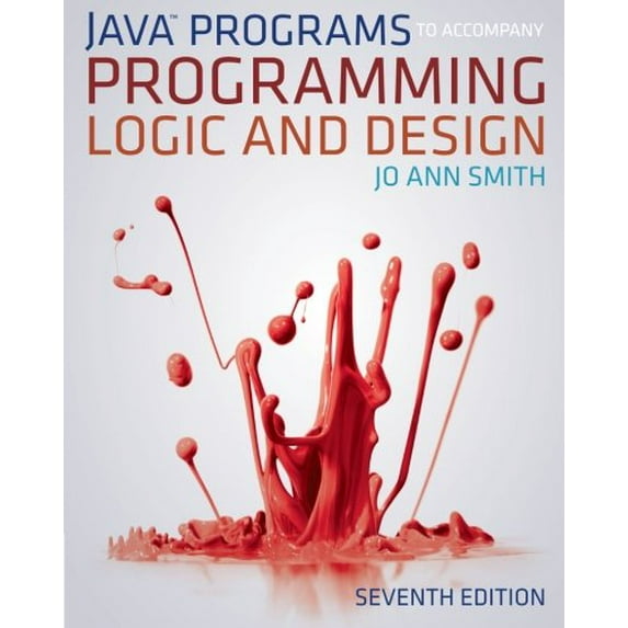 Pre-Owned Java(tm) Programs to Accompany Programming Logic and Design (Paperback) 1133526063 9781133526063