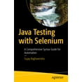 thumbnail image 1 of Java Testing with Selenium: A Comprehensive Syntax Guide for Automation, (Paperback), 1 of 1