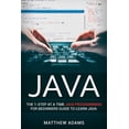 thumbnail image 1 of Java: The 1-Step at a Time Java Programming for Beginners Guide to Learn Java (Paperback), 1 of 1