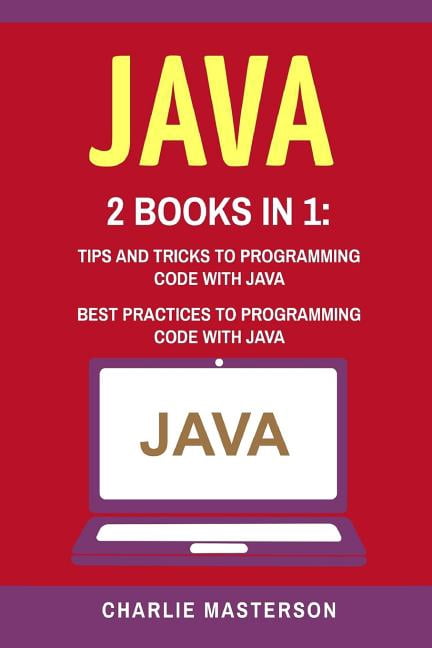 Java : Tips and Tricks / Best Practices to Programming Code With Java ...