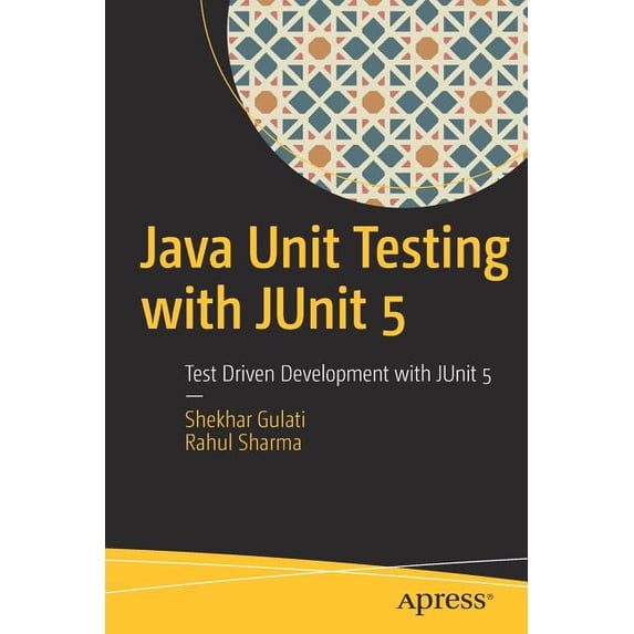 Java Unit Testing with Junit 5: Test Driven Development with Junit 5, (Paperback)