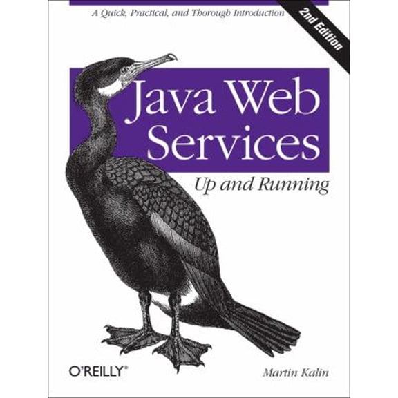 Pre-Owned Java Web Services: Up and Running: A Quick, Practical, and Thorough Introduction (Paperback) 1449365116 9781449365110