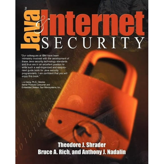 Java and Internet Security (Paperback) by Theodore Shrader, Anthony J Nadalin, Bruce Rich