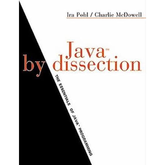 Pre-Owned Java by Dissection (Paperback) 9780201612486