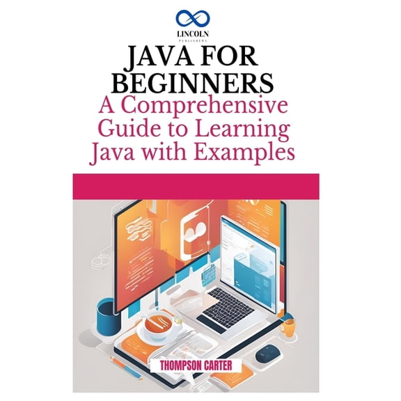 Java for Beginners: A Comprehensive Guide to Learning Java, (Paperback)