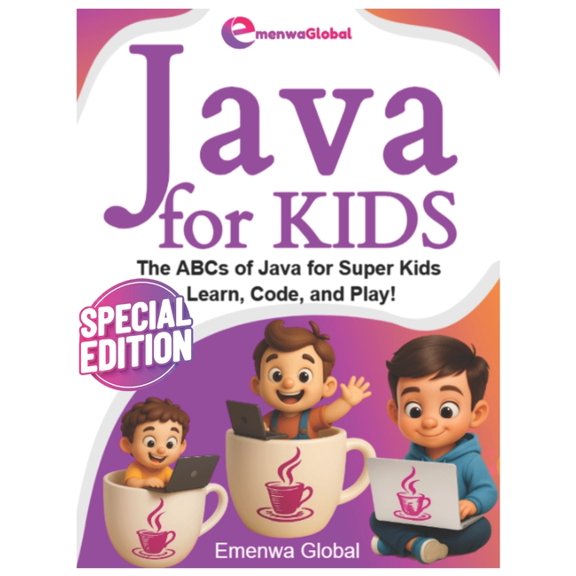 AI & Coding for Kids - AI Made Easy  Java for Kids: The ABCs of Java Programming for Kids - Learn, Code, and Play!, (Paperback)