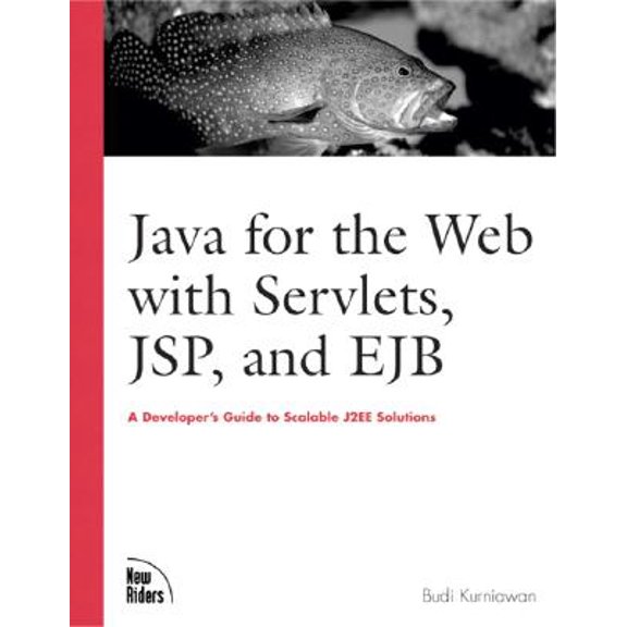 Pre-Owned Java for the Web with Servlets, JSP, and Ejb: A Developer's Guide to J2ee Solutions [With CDROM]