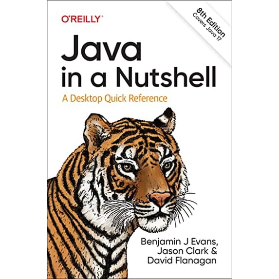 Pre-Owned Java in a Nutshell: A Desktop Quick Reference, 9781098131005, 1098131002, Paperback, 8 edition