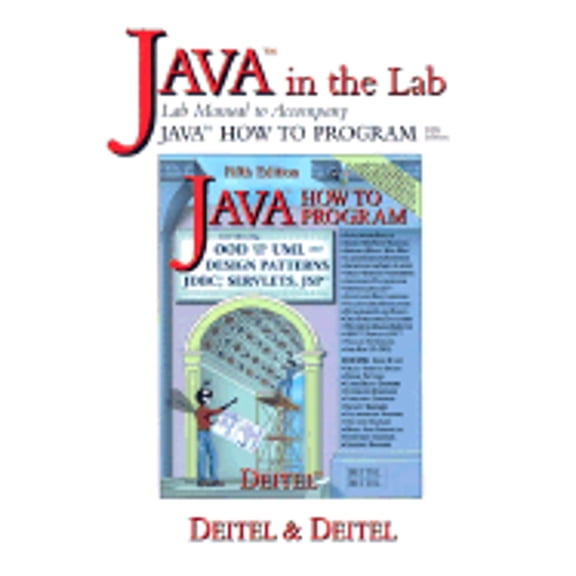 Pre-Owned Java in the Lab: Lab Manual to Accompany Java How to Program (Paperback) by H M Deitel, P J Deitel