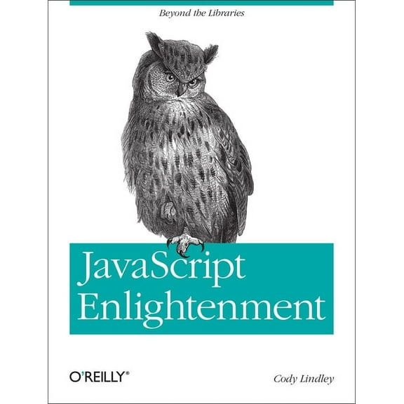 JavaScript Enlightenment: From Library User to JavaScript Developer (Paperback)