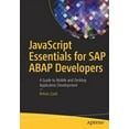 thumbnail image 1 of JavaScript Essentials for SAP ABAP Developers: A Guide to Mobile and Desktop Application Development, (Paperback), 1 of 1