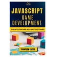 thumbnail image 1 of JavaScript Game Development: Create Fun and Interactive Games, (Paperback), 1 of 1