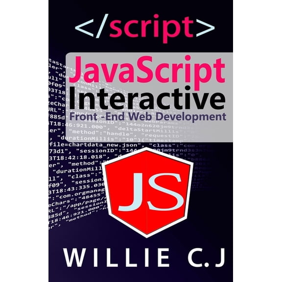 JavaScript Interactive: Front-End Web Development, (Paperback)