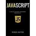 thumbnail image 1 of Javascript: Javascript Programming The Ultimate Beginners Guide (Paperback), 1 of 1
