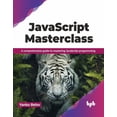 thumbnail image 1 of JavaScript Masterclass: A Comprehensive Guide to Mastering JavaScript Programming (Paperback), 1 of 1