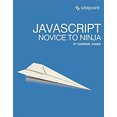 thumbnail image 1 of Pre-Owned Javascript: Novice to Ninja (Paperback) 0992461227 9780992461225, 1 of 1