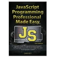 thumbnail image 1 of JavaScript Professional Programming Made Easy, (Hardcover), 1 of 1