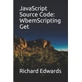 thumbnail image 1 of JavaScript Source Code: WbemScripting Get (Paperback), 1 of 1