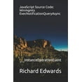 thumbnail image 1 of JavaScript Source Code: Winmgmts ExecNotificationQueryAsync: __InstanceOperationEvent (Paperback), 1 of 1