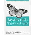 thumbnail image 1 of Pre-Owned Javascript: The Good Parts: The Good Parts (Paperback) 0596517742 9780596517748, 1 of 1