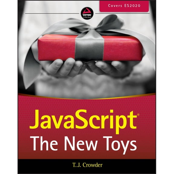 JavaScript: The New Toys, (Paperback)