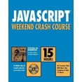 thumbnail image 1 of Pre-Owned JavaScript Weekend Crash Course [With CDROM] (Paperback) 0764548042 9780764548048, 1 of 1