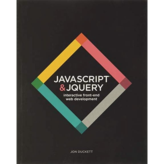 Pre-Owned JavaScript and jQuery: Interactive Front-End Web Development (Paperback) 1118531647 9781118531648