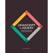 JavaScript and Jquery Interactive Front-End Web Development Hardcover