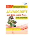 thumbnail image 1 of JavaScript and Node.js for Full-Stack Developers: Master JavaScript and Build Full-Stack Applications from Scratch, (Paperback), 1 of 1