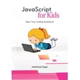thumbnail image 1 of JavaScript for Kids: Start Your Coding Adventure, (Paperback), 1 of 1