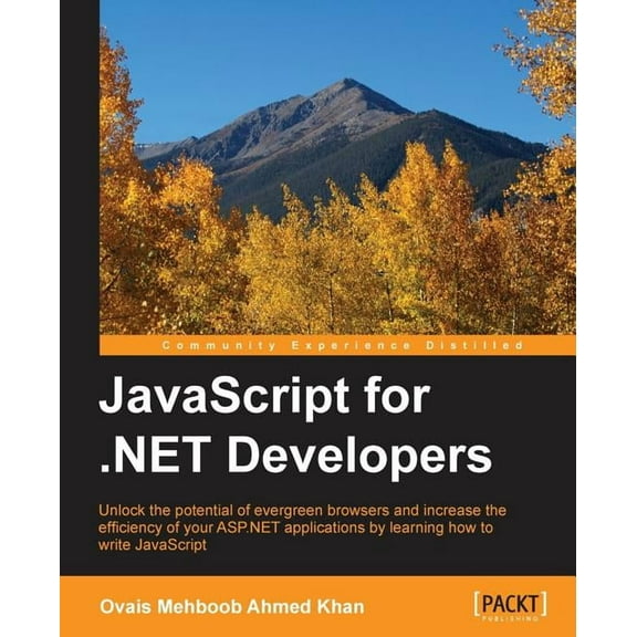JavaScript for .NET Developers, (Paperback)