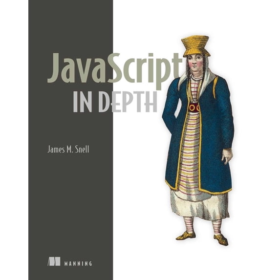 JavaScript in Depth, (Paperback)