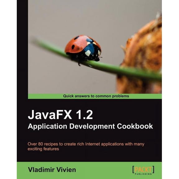 Javafx 1.2 Application Development Cookbook, (Paperback)