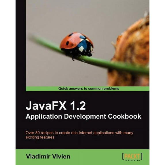 Javafx 1.2 Application Development Cookbook (Paperback)