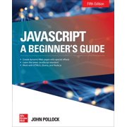 Javascript: A Beginner's Guide, Fifth Edition, (Paperback)