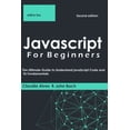 thumbnail image 1 of Javascript For Beginners: The Ultimate Guide to Understand JavaScript Code and Its Fundamentals . (Paperback), 1 of 1