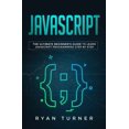 thumbnail image 1 of Pre-Owned Javascript: The Ultimate Beginner's Guide to Learn JavaScript Programming Step by Step (Paperback) 1697517811 9781697517811, 1 of 1