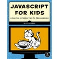 thumbnail image 1 of Pre-Owned JavaScript for Kids: A Playful Introduction to Programming (Paperback) 1593274084 9781593274085, 1 of 1