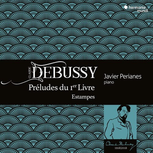 Javier Perianes - Debussy: Preludes Book 1 Estampes - Music & Performance - CD