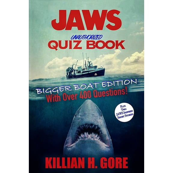 Jaws Unauthorized Quiz Book: Bigger Boat Edition, (Paperback)