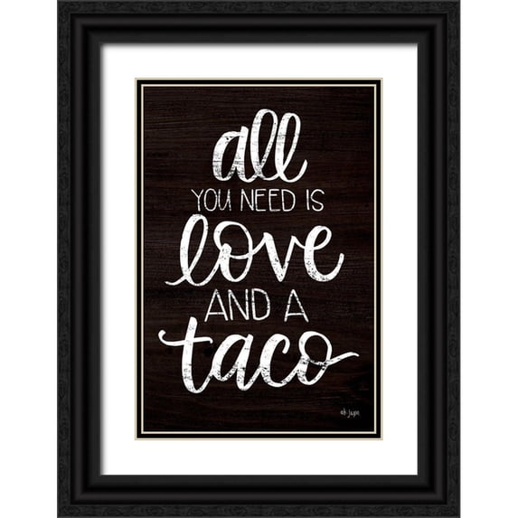 Jaxn Blvd. 11x14 Black Ornate Wood Framed with Double Matting Museum Art Print Titled - Love and a Taco
