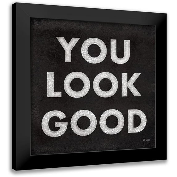 Jaxn Blvd. 15x15 Black Modern Framed Museum Art Print Titled - You Look Good